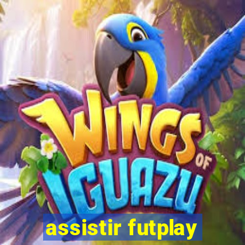 assistir futplay